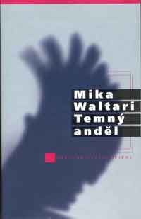 (obálka) 
Mika Waltari: Temný anděl